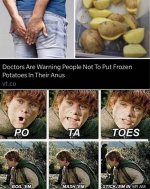 doctors-are-warning-people-not-to-put-frozen-potatoes-in-their-anus-meme.jpg