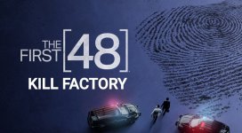 The First 48 Kill Factory.jpg
