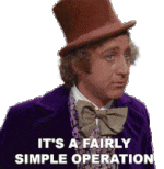 its-a-fairly-simple-operation-willy-wonka-and-the-chocolate-factory.gif